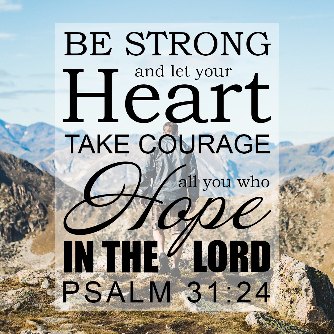 Psalm 31:24 – Be Strong - Bible Portal