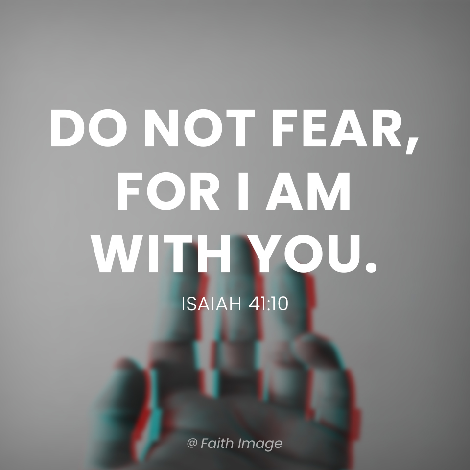 isaiah-41-10-do-not-fear-for-i-am-with-you-bible-portal